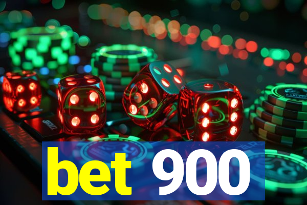 bet 900